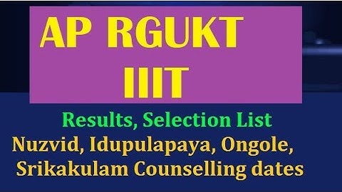 Ap #IIIT check 1st phase selection  list 2022-2023 ap #IIIT  notification 2022-2023