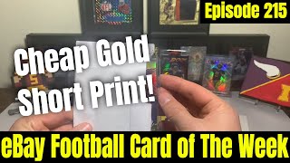 Cheap Gold Football Card Pickup For Episode 215 of eBay Football Card of The Week!