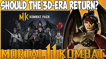 Does The 3D-ERA NEED To Return? - Mortal Kombat 11
