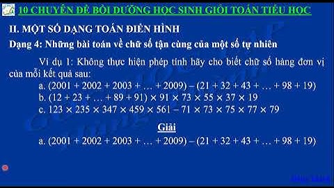 Bài tập về chữ số tận cùng lớp 4 5 năm 2024