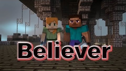 Thumbnail of "Believer"Imagine Dragons-Minecraft Animation músic #minecraft #minecraftanimation #musicvideo