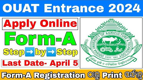 ouat form fill up 2024/ouat apply process step by step/how to fill ouat ug form-A online 2024 odisha