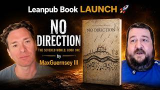 Leanpub Book LAUNCH 🚀 No Direction: The Severed World, Book One by MaxGuernsey III #fantasy #fiction