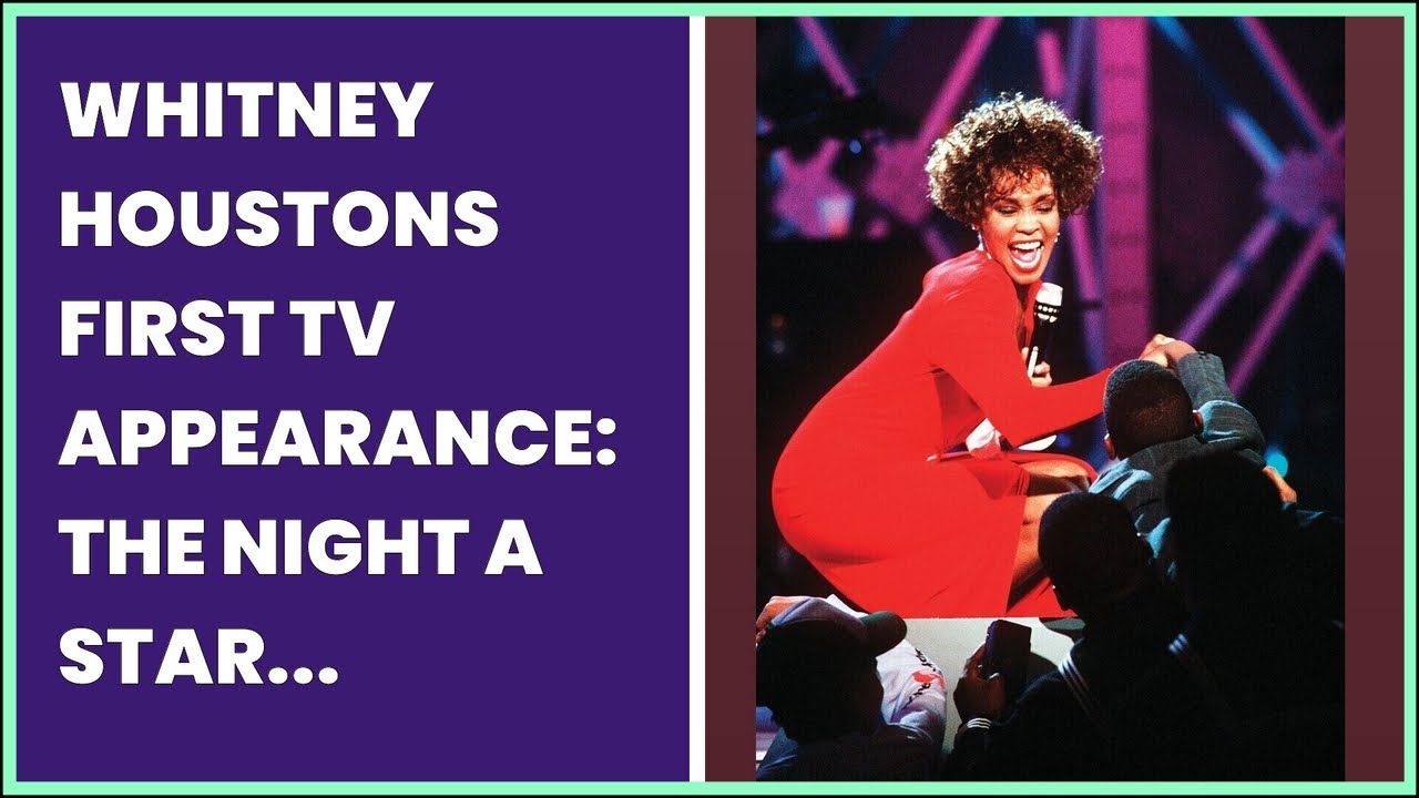 WHITNEY HOUSTONS FIRST TV APPEARANCE THE NIGHT A STAR WAS BORN YouTube