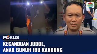 Kecanduan Judol, Anak Bunuh Ibu Kandung | Fokus