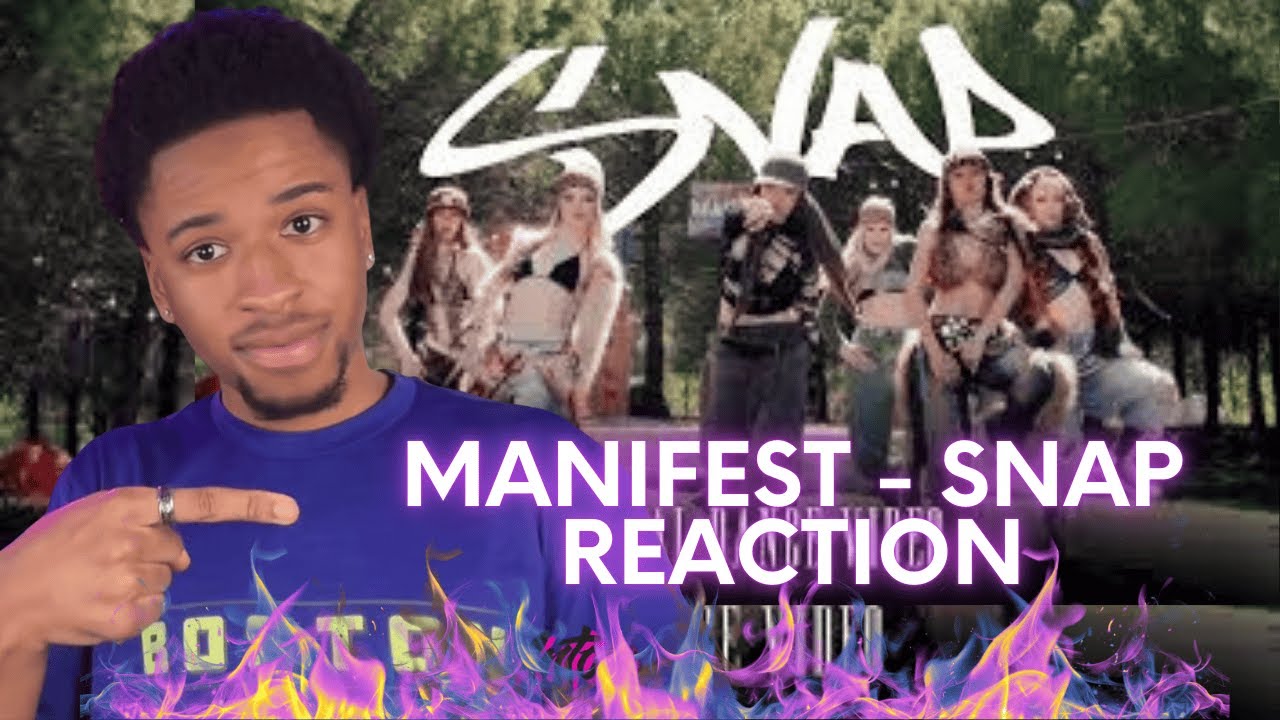 manifest - Snap Reaction! 🔥