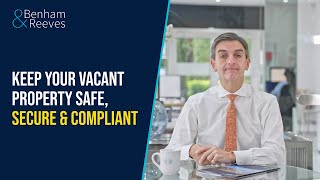 Vacant Management Services | Benham & Reeves