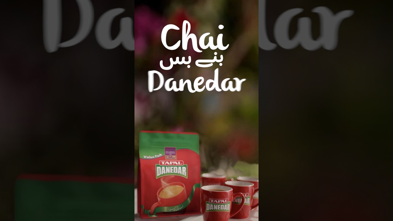 Chai banay bas Danedar