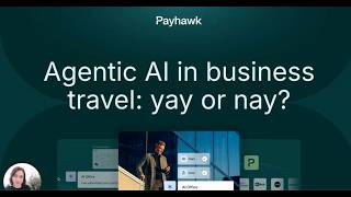 Agentic AI in Business Travel: How to Stay in Control