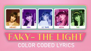FAKY / The Light - Color Coded Lyrics [KAN/ROM/ENG]