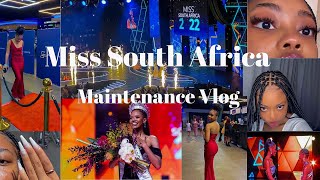 Maintenance vlog *Miss South African 2022 Edition*