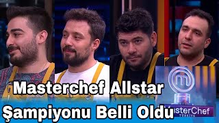 Masterchef Allstar Şampiyonu Belli Oldu Şok Eden İsim Altın Kupanın Sahibi Hasan Mı Sergen Mi