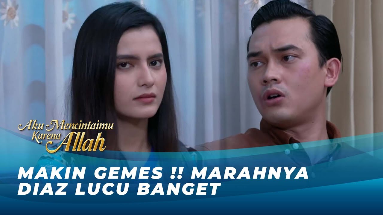 DUA SEJOLI! IKBAL & DIAZ SEMAKIN HARI SEMAKIN ROMANTIS!! | AKU MENCINTAIMU KARENA ALLAH EPS 69-70