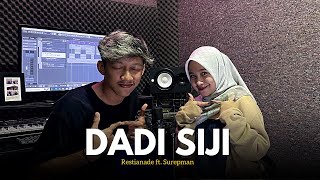 Dadi Siji - Restianade ft. Surepman ( Acoustic Cover)