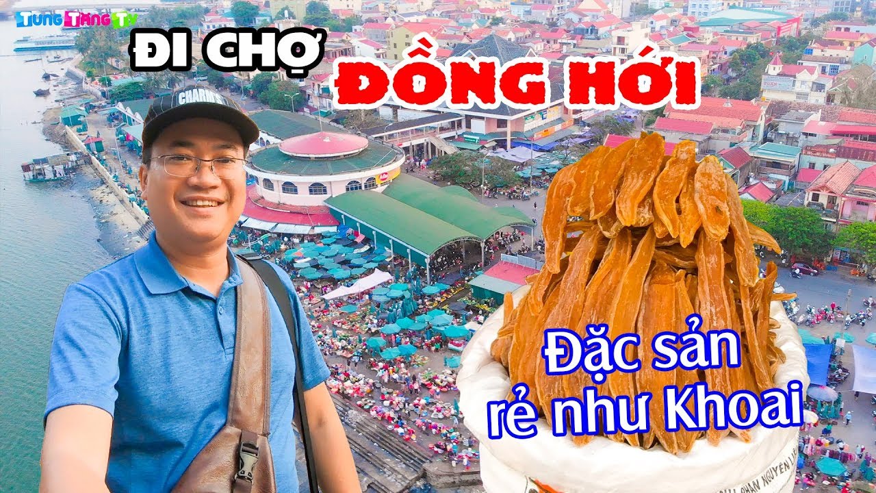 Khám phá Chợ Đồng Hới bán Đặc sản giá rẻ như Khoai | DU LỊCH QUẢNG BÌNH