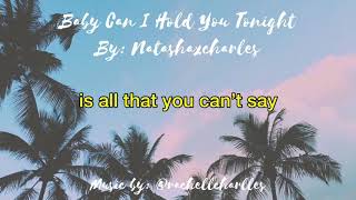 Baby Can I Hold You Tonight Cover - Natasha Charles 🌻