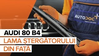 Cum se inlocuiesc lamele ștergătoarelor din față pe AUDI 80 B4 Tutorial | Autodoc