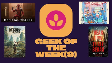 Geek of the Week(s) - Episode 1