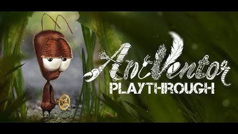 AntVentor - Playthrough (point & click adventure game)