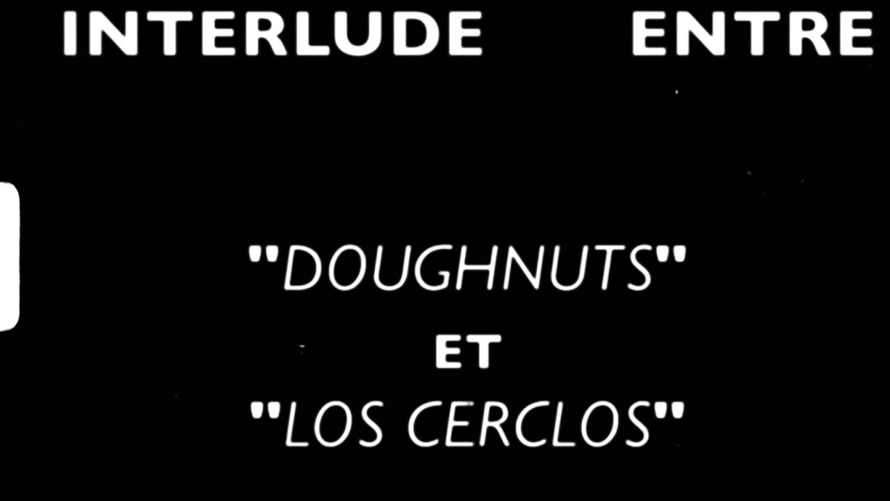 Interlude : « Doughnuts » & « Los Cerclos » | Absurd & Abstract Short-Movie