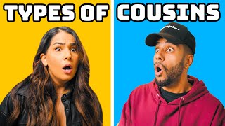 Types Of Cousins We All Hate