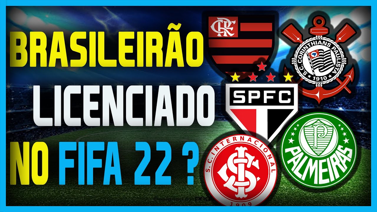 FIFA 22 confirma times brasileiros; veja ligas, equipes e estádios