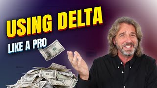 How to Use Delta In Options Trading Like a Pro