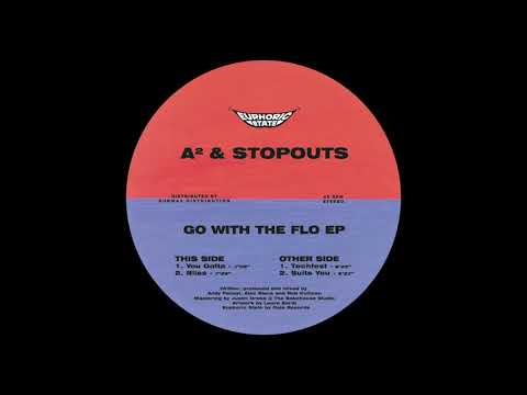 Stopouts — A² & Stopouts - You Gotta [EPHCS001]