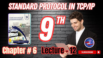 Standard Protocol in TCP/IP | 9th Class Computer - Chapter 6 - Lec 12