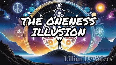 The Truth of Oneness Now Revealed! | The One - A Study of the Absolute. Part 1 Lillian DeWaters.