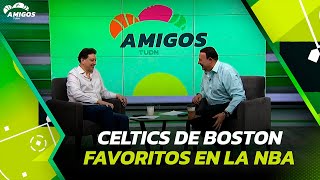 BOSTON favoritos en la NBA 🏀 y el NUEVO MR Padre ⚾️ | Podcast Amigos
