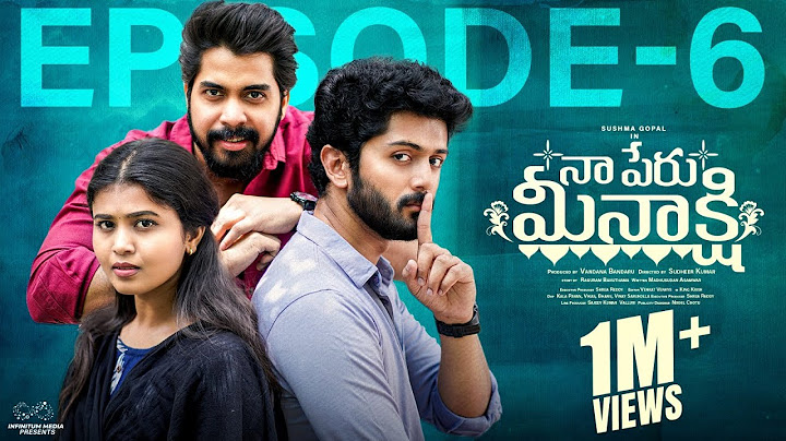 Naa Peru Meenakshi || Episode - 6 || Sushma Gopal || Charan Lakkaraju || Telugu Web Series 2024