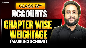 CBSE Class 12 Accountancy 2026 📘 | Chapter Wise Marks Weightage & Important Topics | Score 95+ Marks