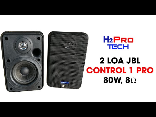 Đôi loa JBL Control 1 Pro 80W 1 đôi, hàng xịn nghe hay|Thế giới công nghệ H2PRO|h2pro.vn