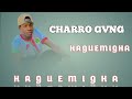 Charro gvng  haguemigha son officiel