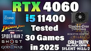 i5 11400 + RTX 4060 Tested 30 Games in 2025 - YouTube