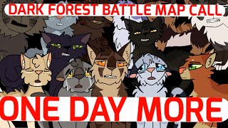 |ONE DAY MORE | ON HOLD - LOOKING FOR CO-HOST | Warrior Cat MAP |