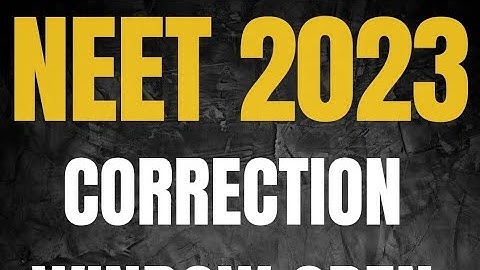 NEET 2023 Correction Window Open | NTA Latest Update | Dr Sachin Kapur