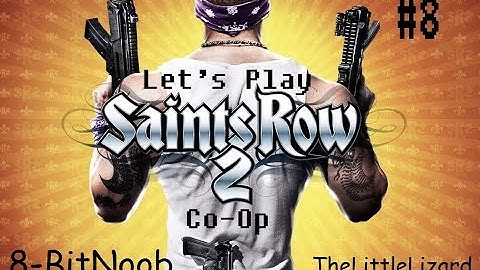 Saints Row 2 Co-Op w/ TheLittleLizard #8 - Road Rage, Bleeding out, and NASCAR