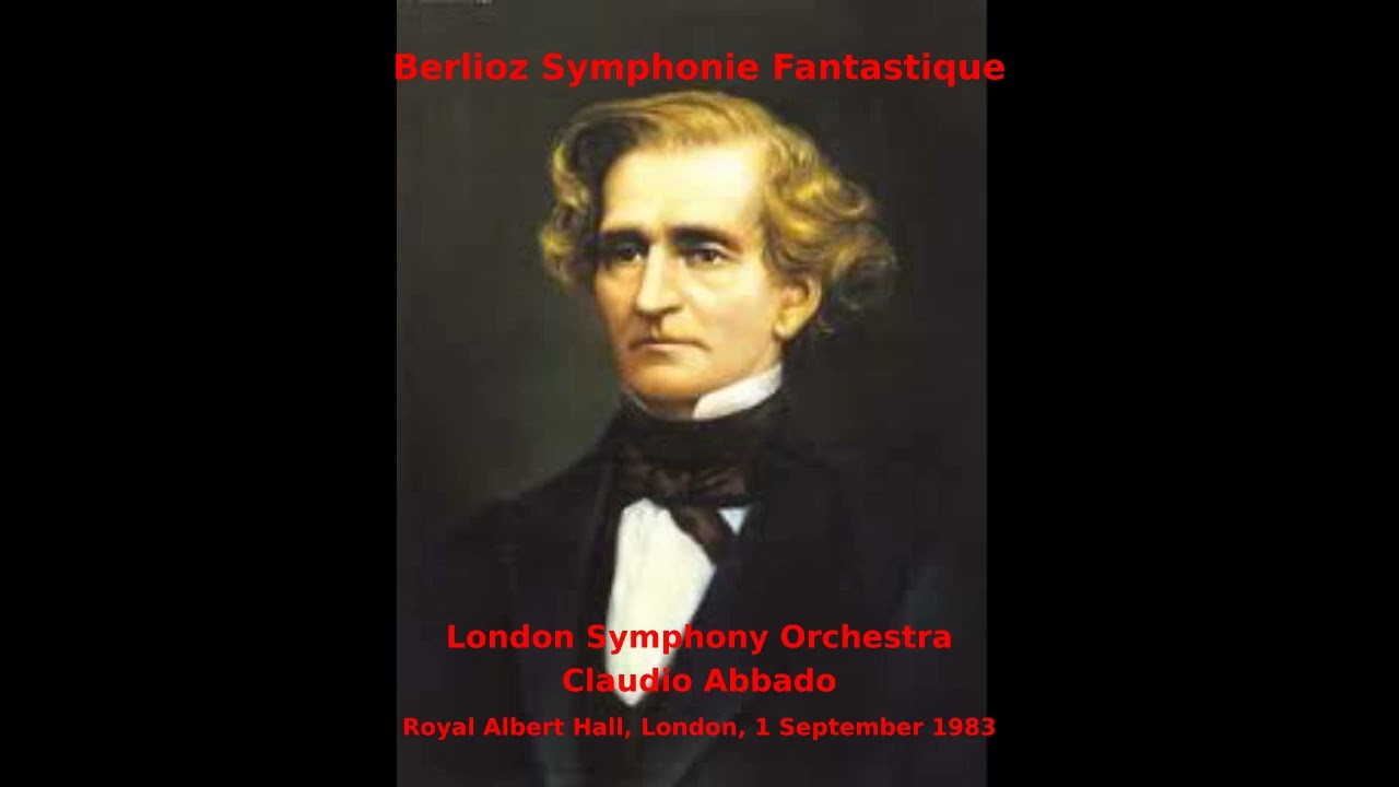 Berlioz Symphonie Fantastique - London Symphony Orchestra