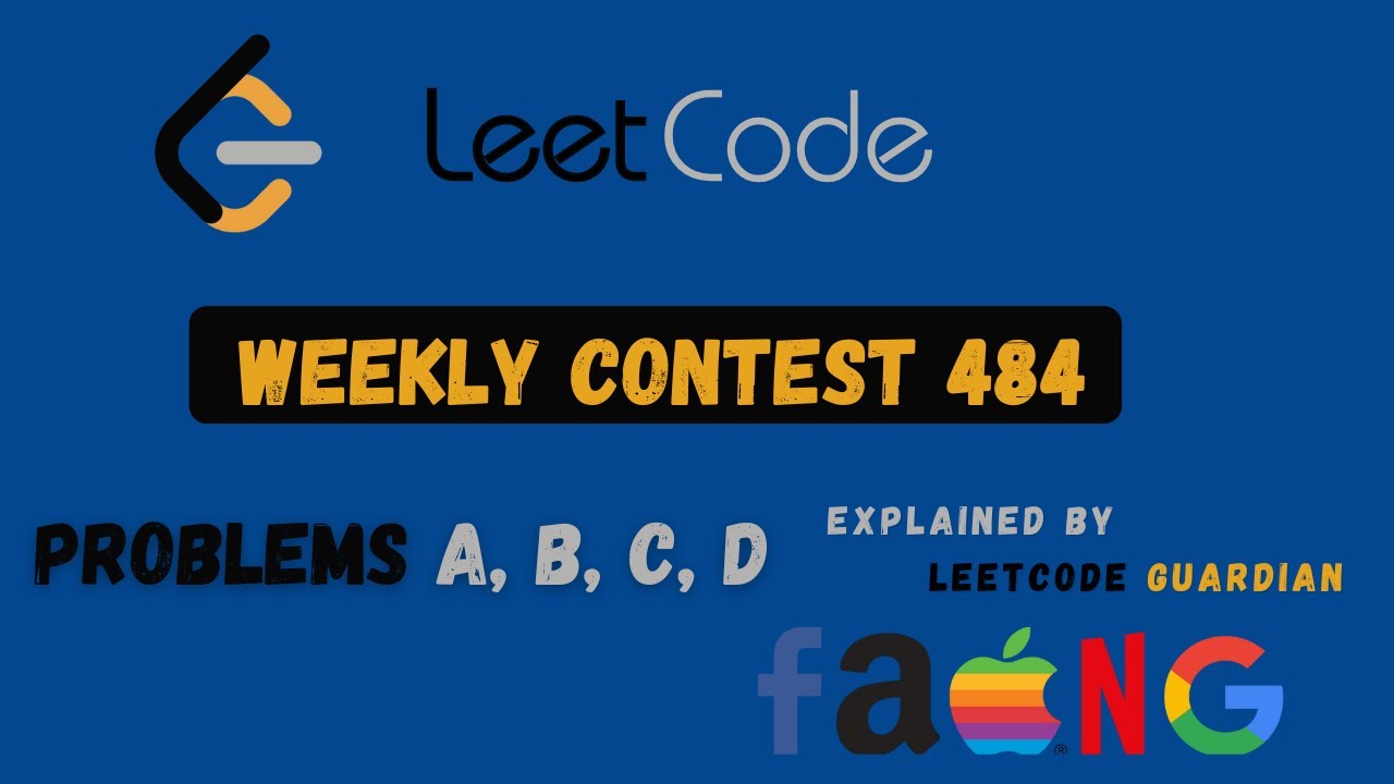 Leetcode weekly contest 484 | Problem A - D Video Solution | By Leetcode Guardian