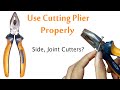 How to use Combination plier Properly. Joint Cutter? Side Cutter?