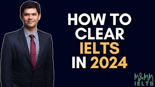 How To Clear IELTS in 2024 | Master Tips To Follow To Get Your Desired Band Score