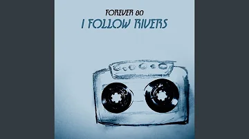 I Follow Rivers (Radio Edit)