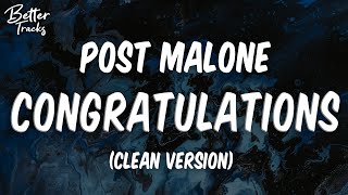 Post Malone - Congratulations Cleans 🔥 Congratulations Clean