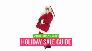 Announcing the Holiday Sales Guide at Sample Library Review