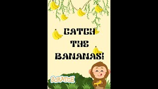Catch the Bananas 🐵🍌