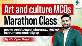 Art and Culture MCQs Marathon Class for SSC Railways Defence State PCS Exams I GS by Dr Vipan Goyal