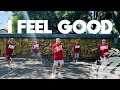 I FEEL GOOD by Pitbull, Anthony Watts, DJWS | Zumba | TML Crew Toto Tayag