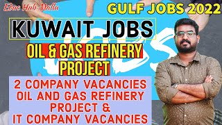 Urgent Recruitment in Kuwait Oil & Gas Refinery Project In Kuwait Latest gulf jobs 2022 Kuwait jobs Urgent Recruitment in Kuwait Oil & Gas Refinery Project In Kuwait Latest gulf jobs 2022 Kuwait jobs